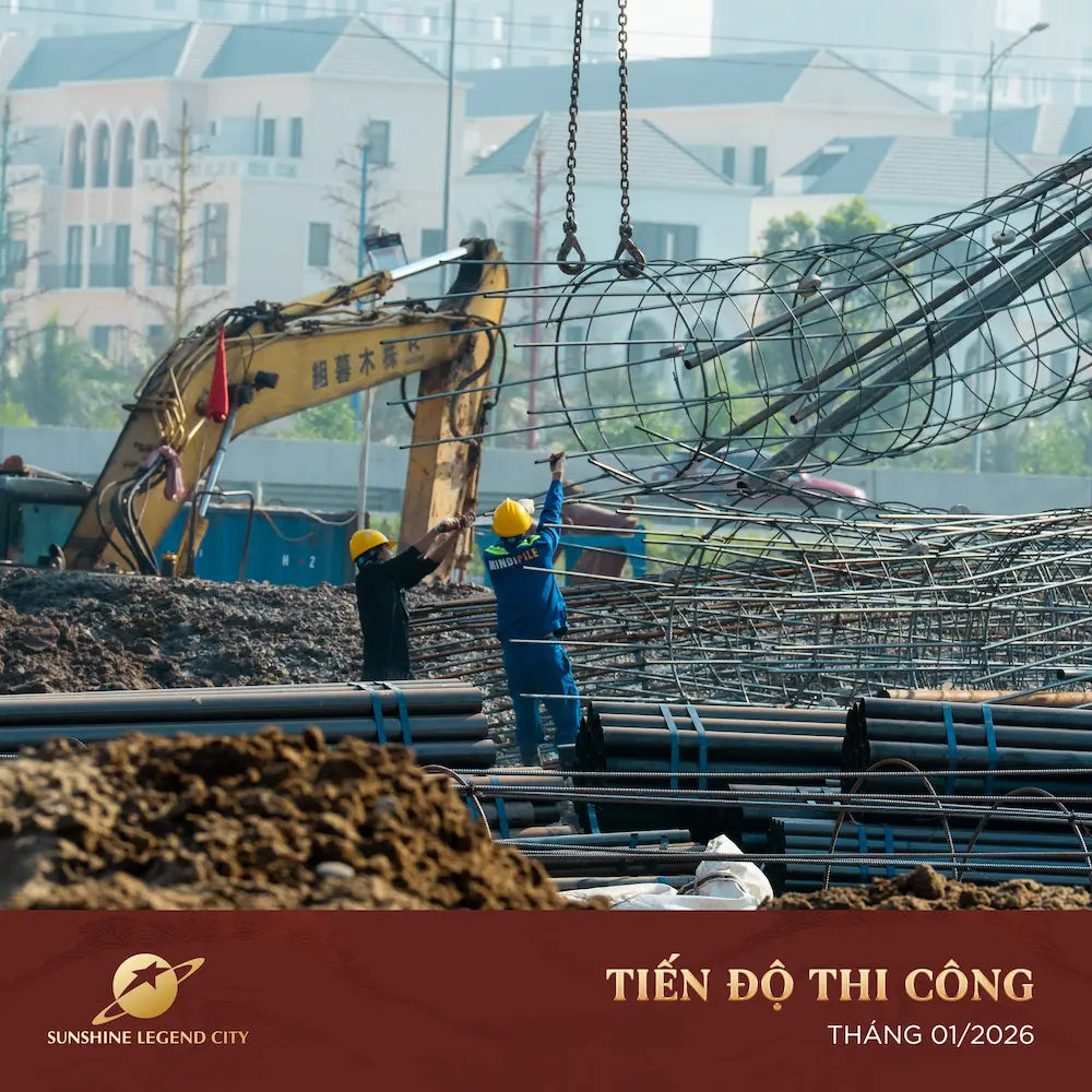 Cập nhật tiến độ Sunshine Legend City tháng 1/2026 2 Mọi hạng mục đang được triển khai tập trung và chắc chắn