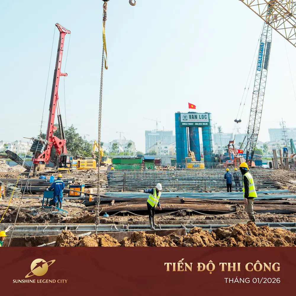 Cập nhật tiến độ Sunshine Legend City tháng 1/2026 6 Hình ảnh tiến độ dự án Sunshine Legend City cập nhật mới nhất 01/2026